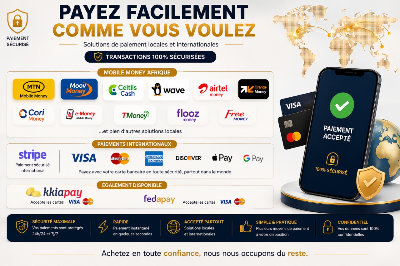 Modes de paiement acceptés : Mobile Money, Stripe, Visa, Mastercard et plus